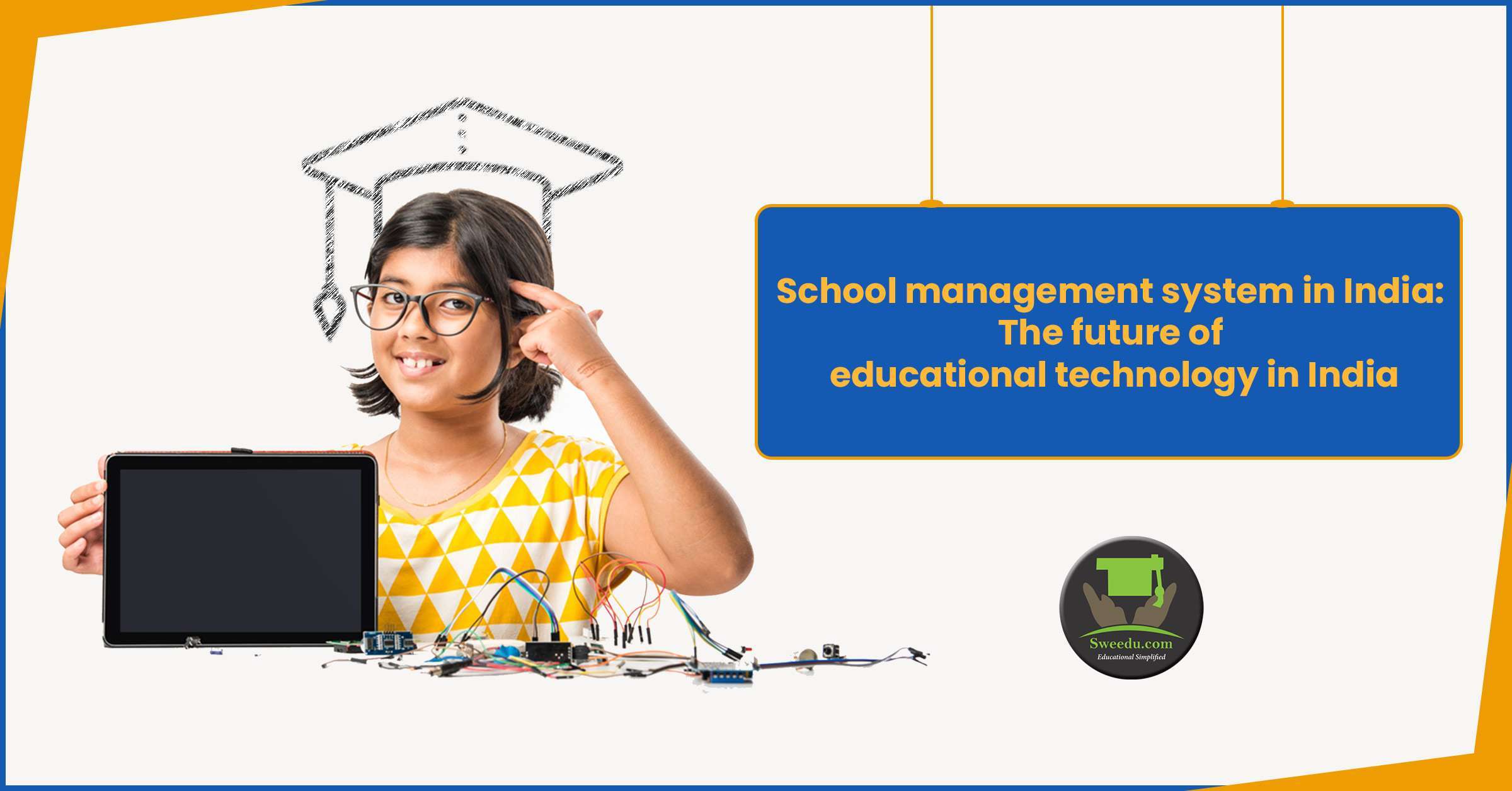 School management system in India: The future of educational technology in India
