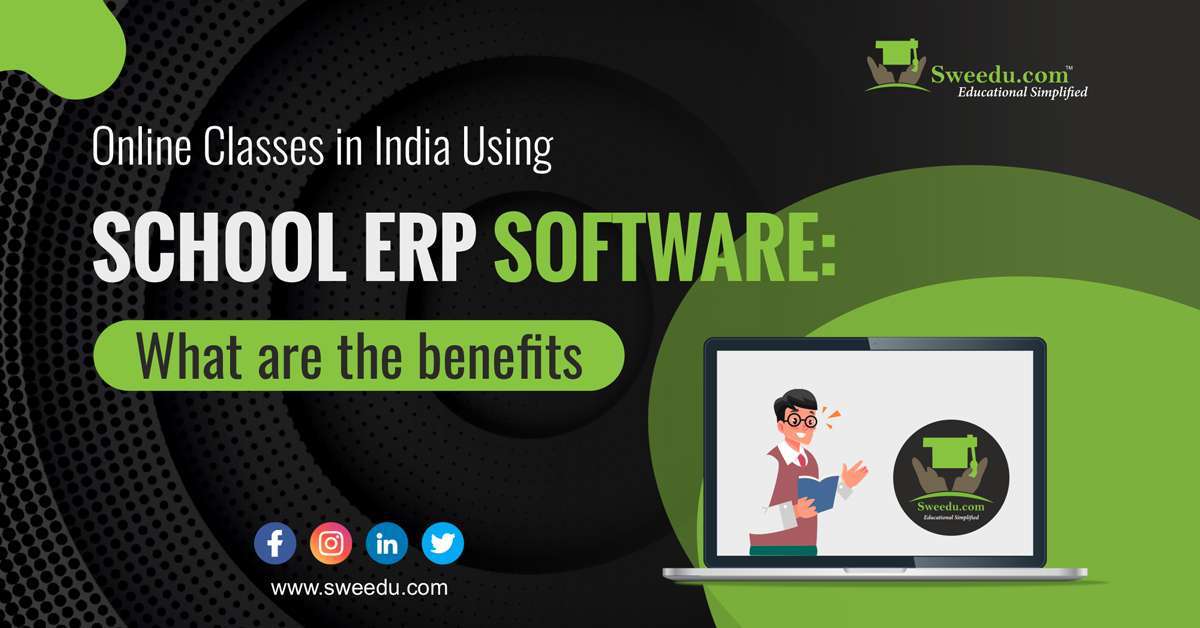 Best Online Classes in India Using School ERP Software What are th benefits